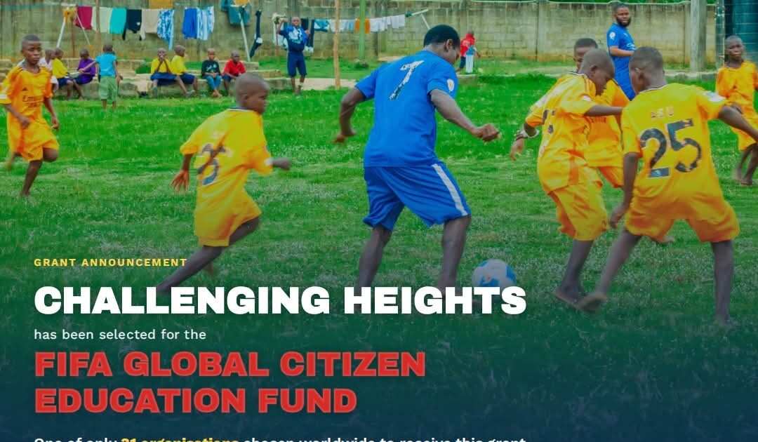 Challenging Heights selected for FIFA Global Citizen Education Fund to support child trafficking survivors